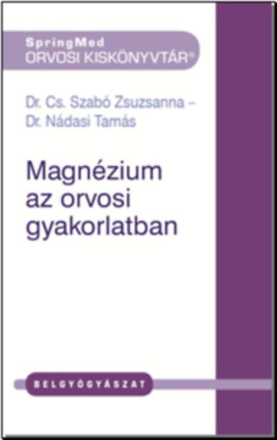 Magnézium az orvosi gyakorlatban