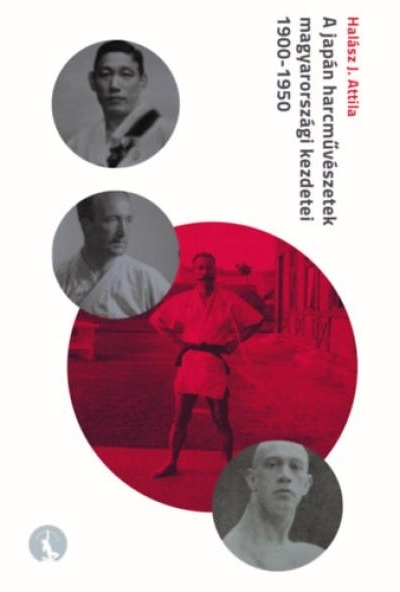 A japán harcművészetek magyarországi kezdetei 1900-1950