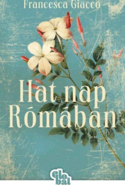 Hat nap Rómában