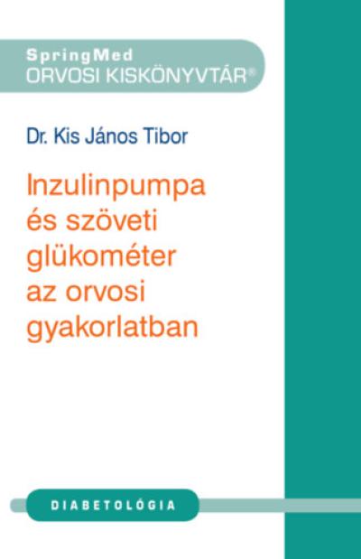 Inzulinpumpa és szöveti glükométer az orvosi gyakorlatban