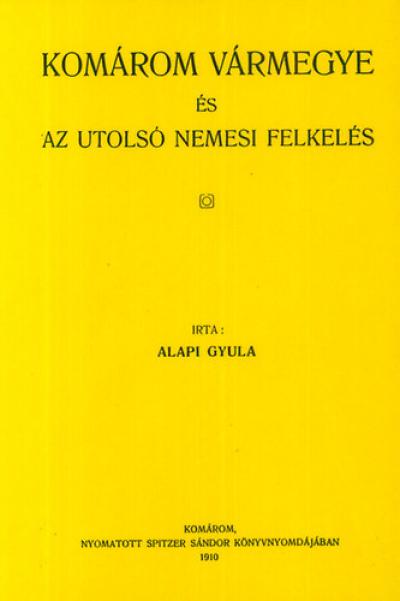 Komárom vármegye és az utolsó nemesi felkelés