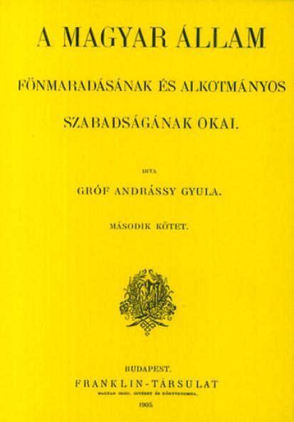 A magyar állam fönmaradásának és alkotmányos szabadságának okai II.