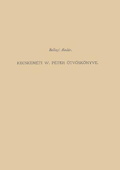Kecskeméti W. Péter ötvöskönyve