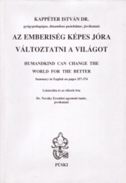 Az emberiség képes jóra változtatni a világot (magyar-angol)