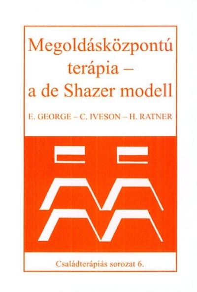 Megoldásközpontú terápia - a de Shazer modell
