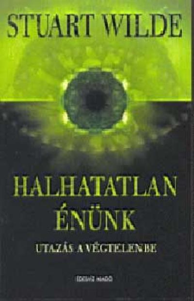 Halhatatlan énünk