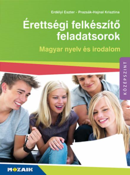 Érettségi felkészítő feladatsorok - Magyar nyelv és irodalom