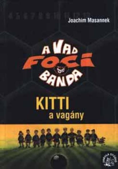 Kitti, a vagány