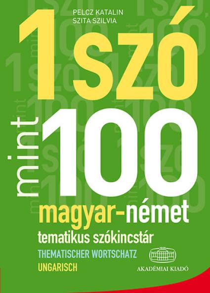 Egy szó mint száz  - Magyar-német tematikus szókincstár