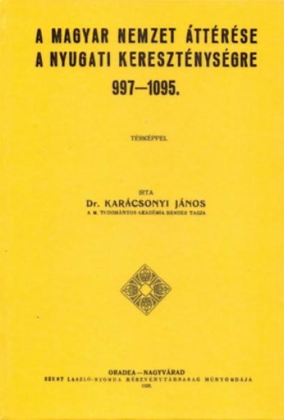 A magyar nemzet áttérése a nyugati kereszténységre 997-1095