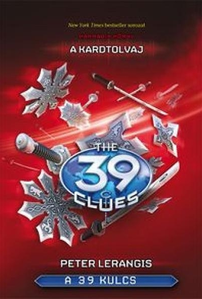 A 39 kulcs 3. - A kardtolvaj
