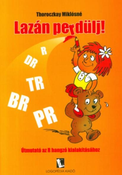 Lazán perdülj!