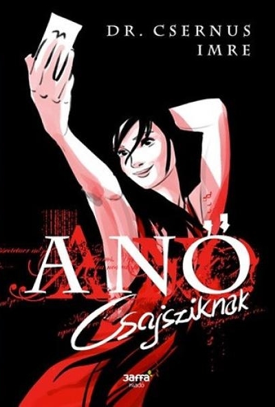 A Nő - Csajsziknak
