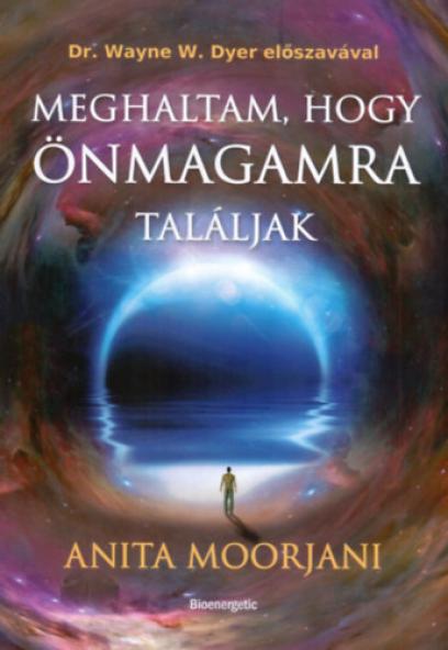 Meghaltam, hogy önmagamra találjak