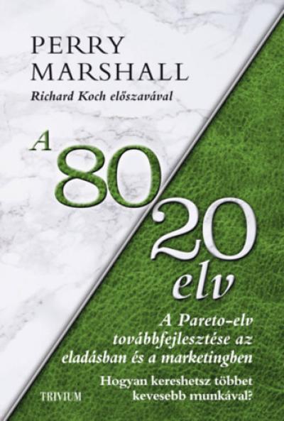 A 80/20 elv az eladásban és marketingben