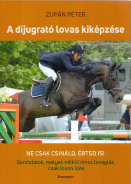 A díjugrató lovas kiképzése