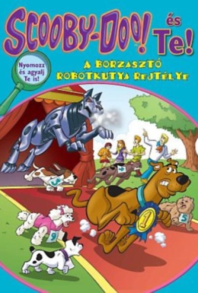 Scooby-Doo és Te! - A borzasztó robotkutya rejtélye