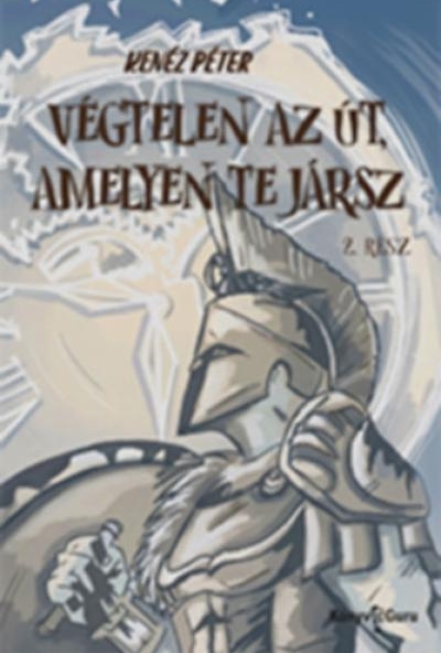 Végtelen az út, amelyen te jársz 2. rész