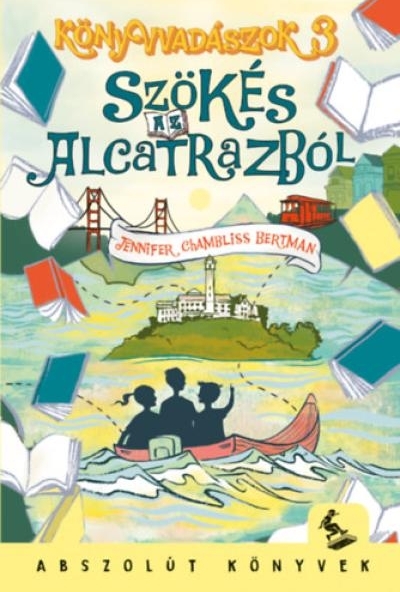 Könyvvadászok 3. - Szökés az Alcatrazból
