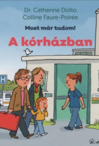 A kórházban - Most már tudom!