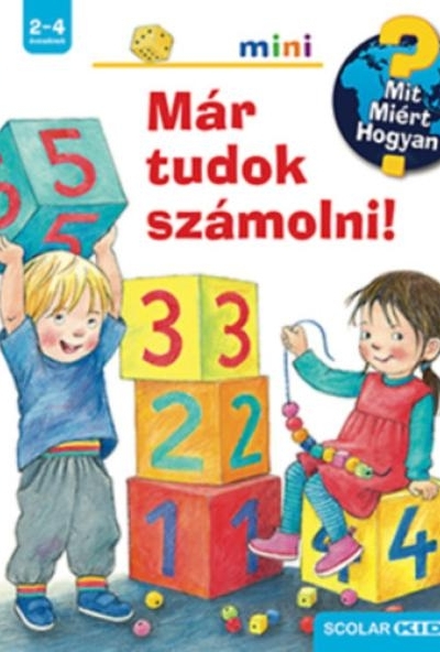 Már tudok számolni! - Mit? Miért? Hogyan? Mini