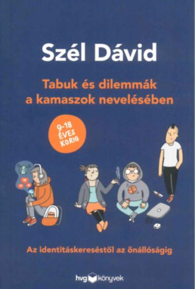 Tabuk és dilemmák a kamaszok nevelésében