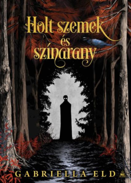 Holt szemek és színarany