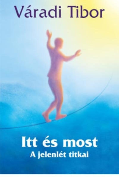 Itt és most