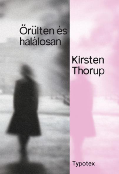 Őrülten és halálosan