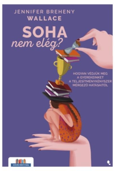 Soha nem elég?