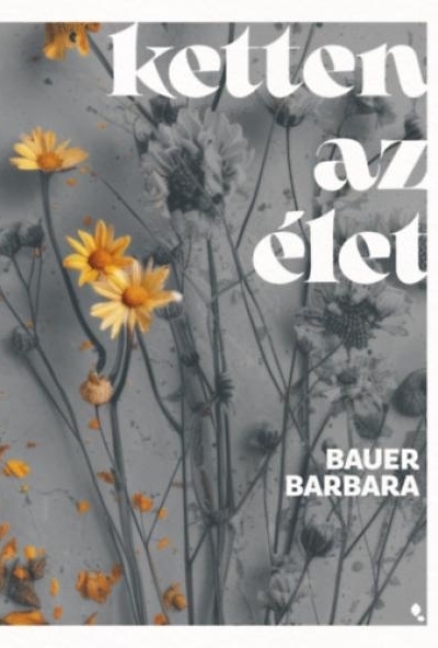 Ketten az élet