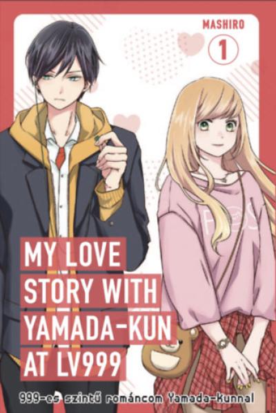 999-es szintű románcom Yamada-kunnal 1.
