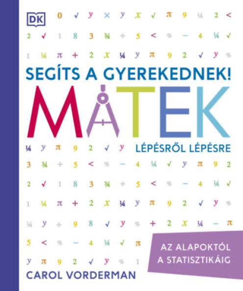 Segíts a gyerekednek! - Matek lépésről lépésre
