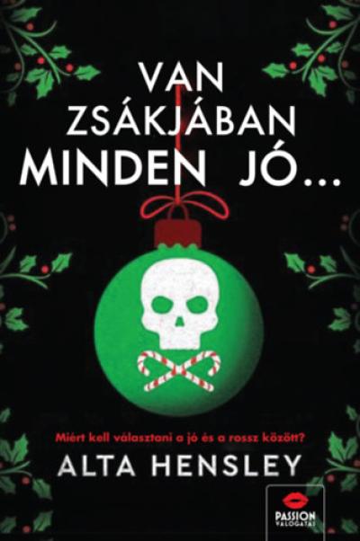 Van zsákjában minden jó...