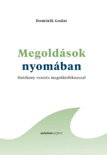 Megoldások nyomában
