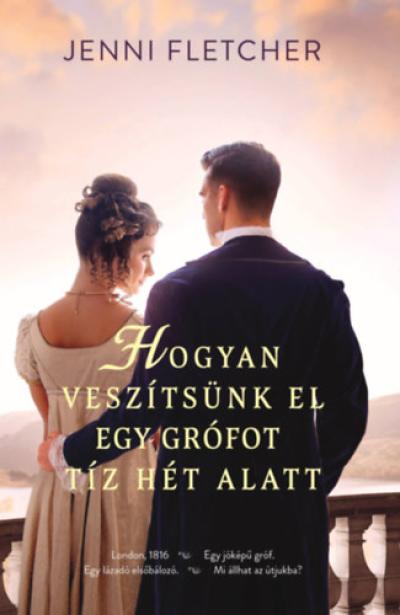 Hogyan veszítsünk el egy grófot tíz hét alatt