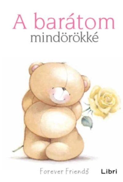 A barátom mindörökké
