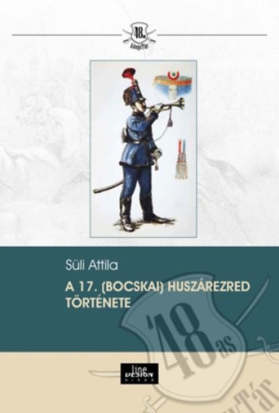 A 17. (Bocskai) huszárezred története
