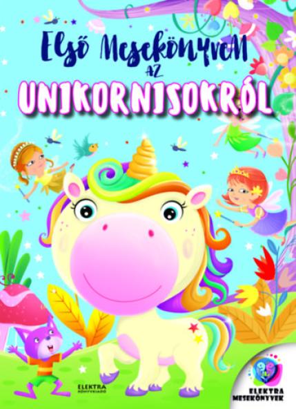 Első mesekönyvem az unikornisokról