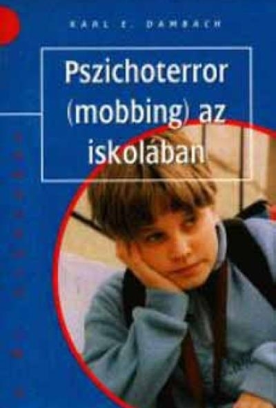 Pszichoterror (mobbing) az iskolában
