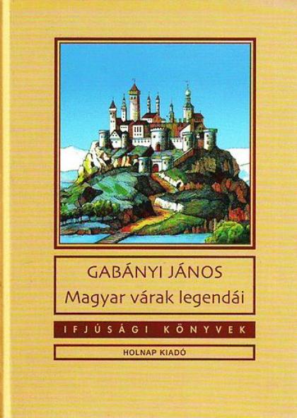 Magyar várak legendái