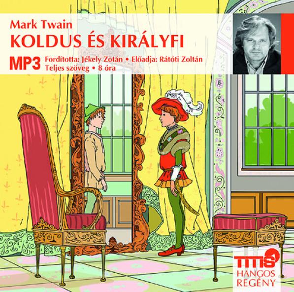Koldus és királyfi - Hangoskönyv