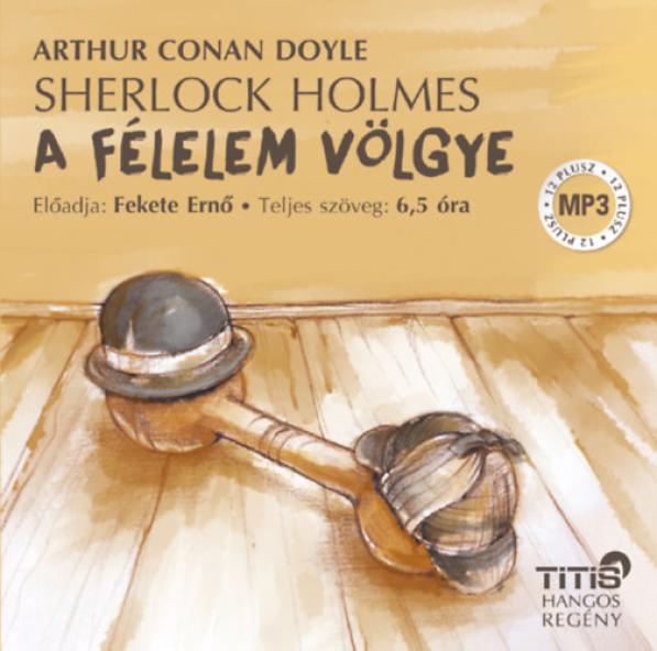 Sherlock Holmes - A félelem völgye - Hangoskönyv