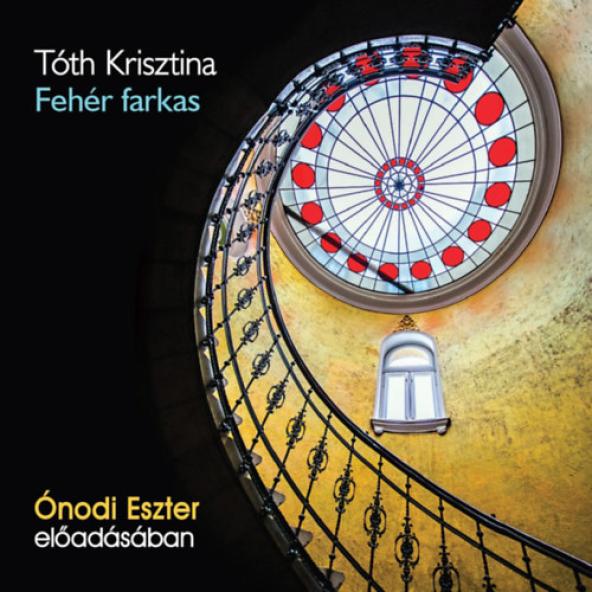 Fehér farkas - Hangoskönyv  - MP3