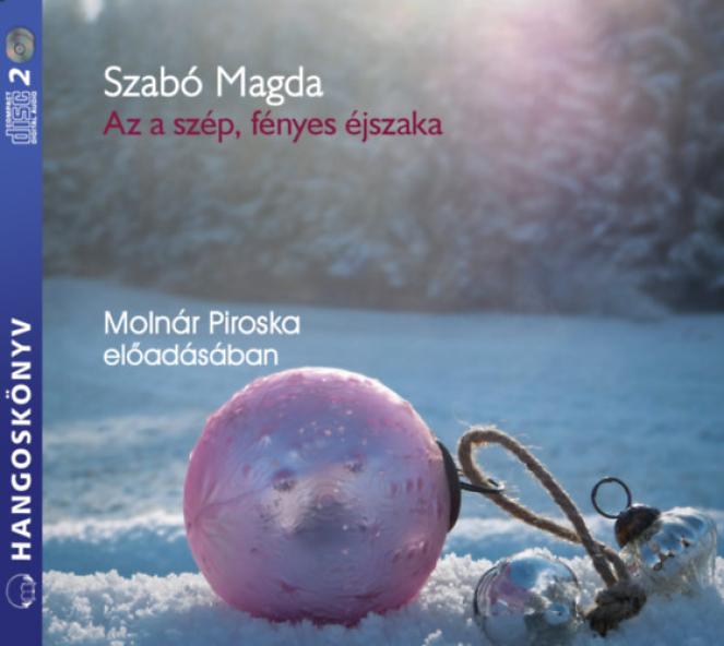 Az a szép, fényes éjszaka - Hangoskönyv