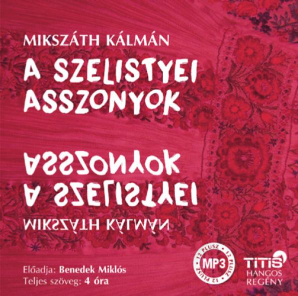 A szelistyei asszonyok - Hangoskönyv