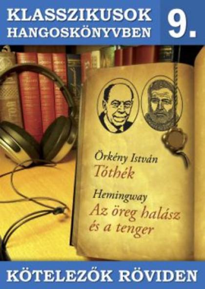Tóthék - Az öreg halász és a tenger - Hangoskönyv