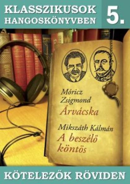 Árvácska - A beszélő köntös - Hangoskönyv