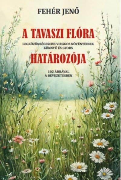 A tavaszi flóra határozója