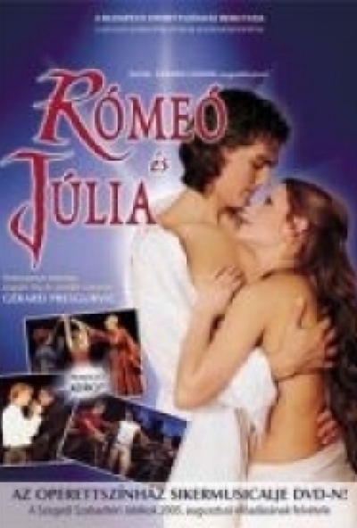 Rómeó és Júlia - musical (Magyar előadás -  Dolhai Attila - Szinetár Dóra) (2 DVD) *Antikvár - Kiváló állapotú*